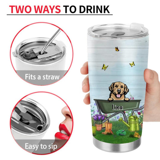 Personalized Pets Garden Tumbler - Up To 6 Dogs/Cats - Gift Idea For Dog/Cat Lovers - And Into The Garden I Go To Lose My Mind And Find My Soul