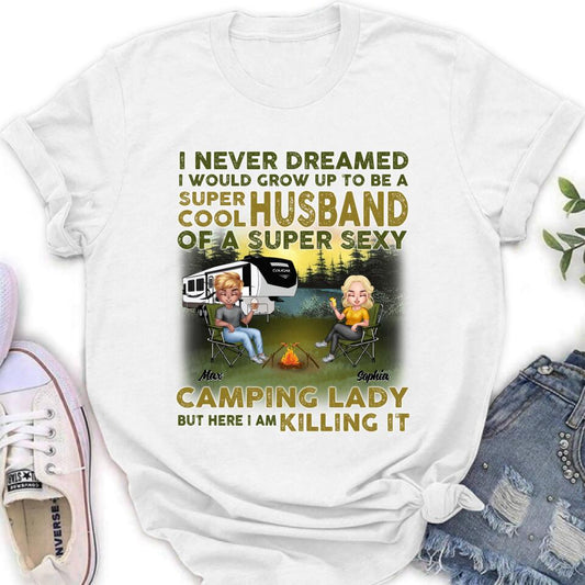 Personalized Camping Shirt - Best Gift For Couple - I Never Dreamed I Would Grow Up To Be A Super Cool Husband