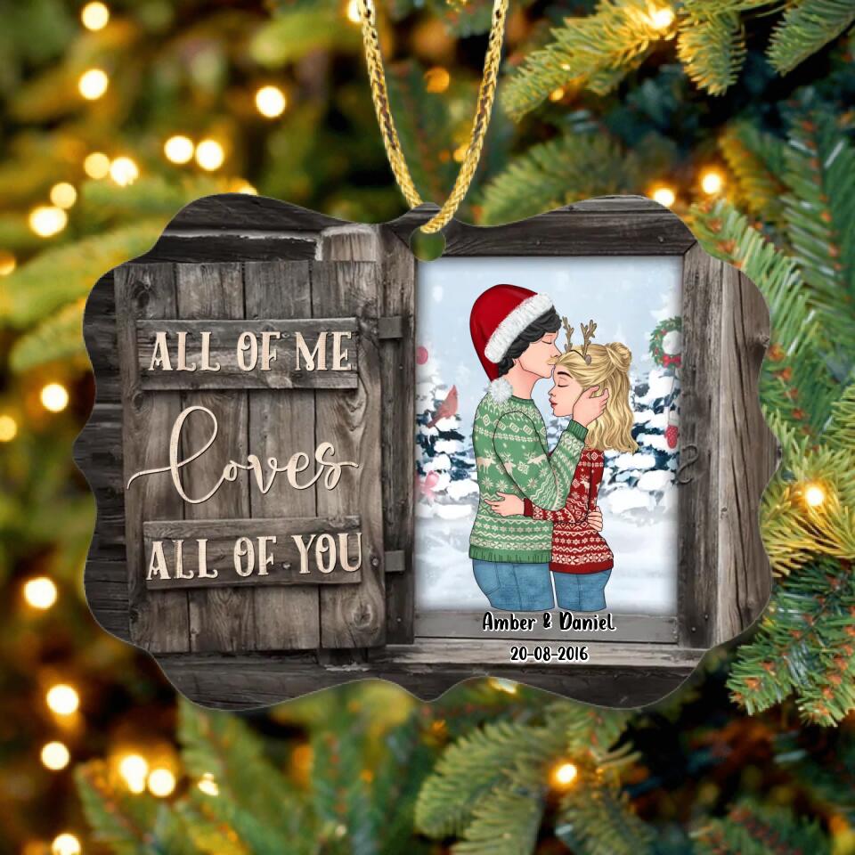 Personalized Christmas Couple Wooden Ornament - Christmas Gift Idea for Couple - All Of Me Loves All Of You