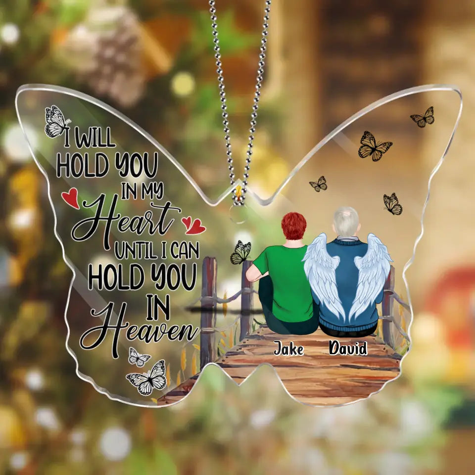 Personalized Memorial Family Butterfly Acrylic Ornament - Memorial Gift Idea For Family - I Will Hold You In My Heart