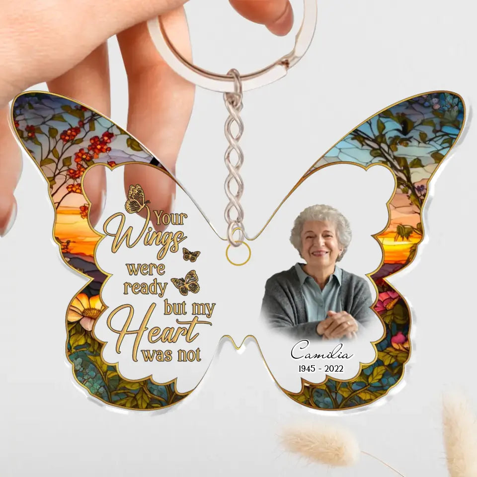 Personalized Memorial Photo Acrylic Keychain - Memorial Gift Idea - Your Wings Were Ready But My Heart Was Not