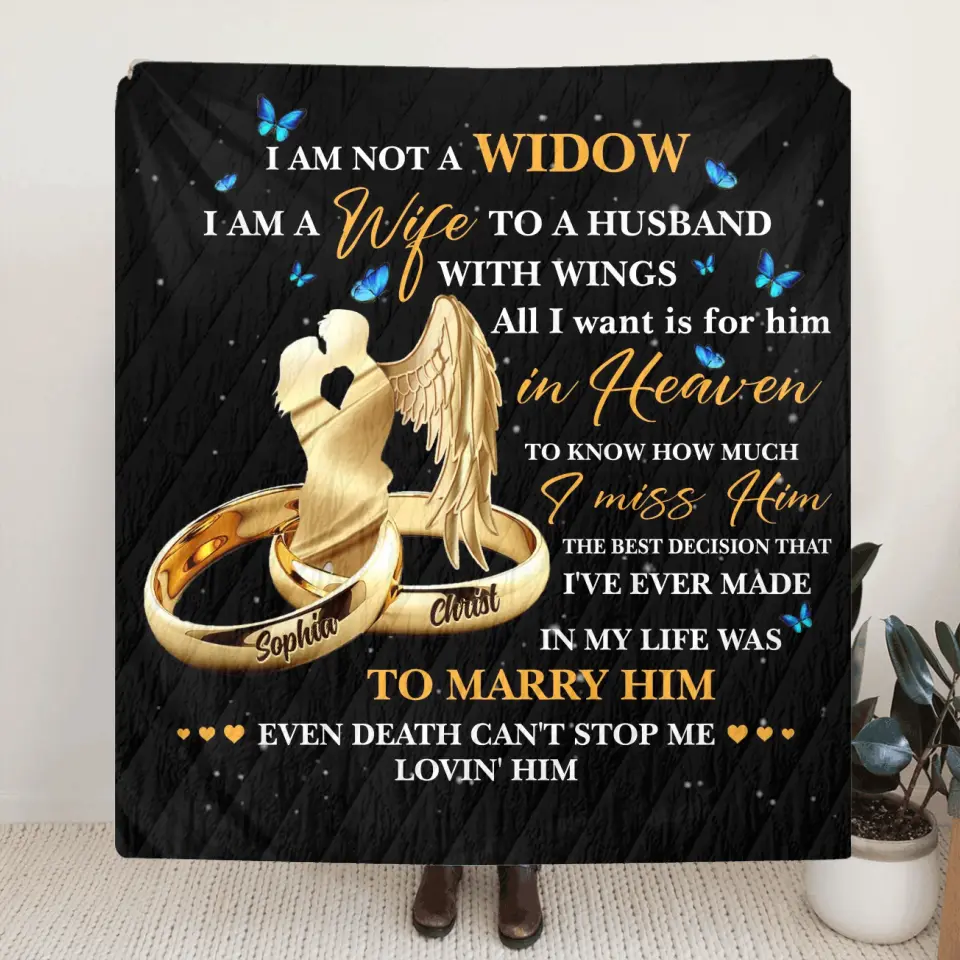 Personalized Couple Rings Quilt/Fleece Throw Blanket - Memorial Gift Idea For Loss Husband - I Am Not A Widow I Am A Wife To A Husband With Wings