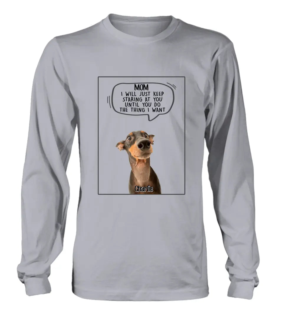 Personalized Pet Photo Shirt/Hoodie - Gift For Pet Lover - Up to 3 Pets - I Will Just Keep Staring At You