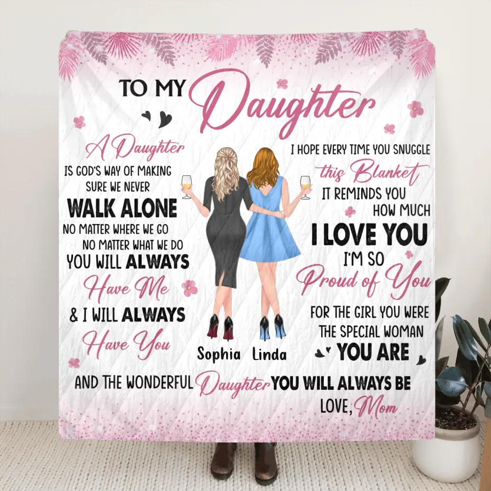 Personalized To My Daughter Quilt/Fleece Throw Blanket - Gift Idea For Daughter - I'm So Proud Of You