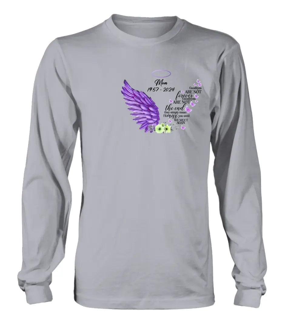 Personalized Memorial Shirt/Hoodie - Gift Idea For Loss Of Family Member - Goodbyes Are Not Forever