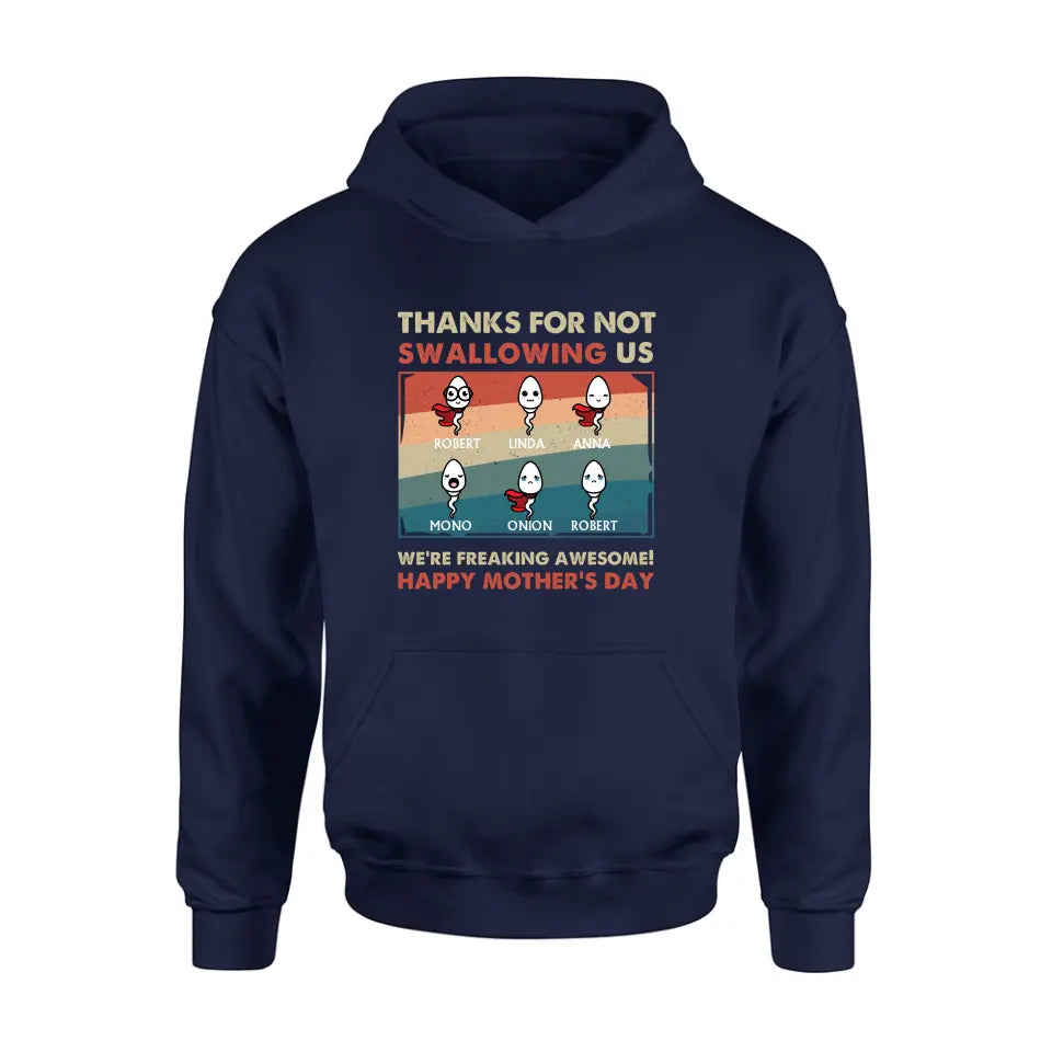 Personalized Sperms Shirt/Hoodie - Gift Idea For Mother's Day - Up to 6 Sperms - Thanks For Not Swallowing Us