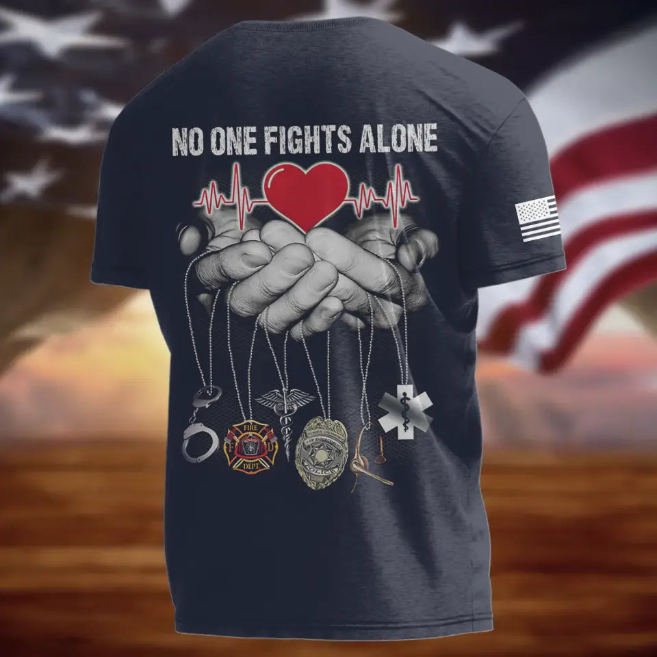 Personalized EMS/EMT/Paramedic/Firefighter/Police AOP T-shirt - Gift Idea For Paramedic/Firefighter/Police - No One Fights Alone