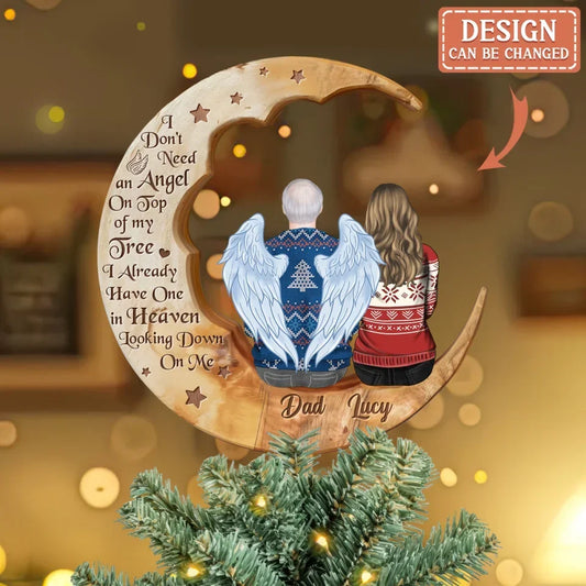 Personalized Memorial Family Tree Topper- Christmas Gift Idea For Family Member/Parent/Couple/Daughter/Son - I Don't Need An Angel On Top Of My Tree