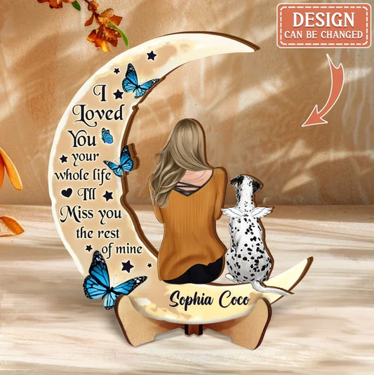 Personalized Memorial Dog Moon Shaped Wooden Art - Memorial Gift Idea for Cat/Dog Lover - You Were My Favorite Hello And My Hardest Goodbye