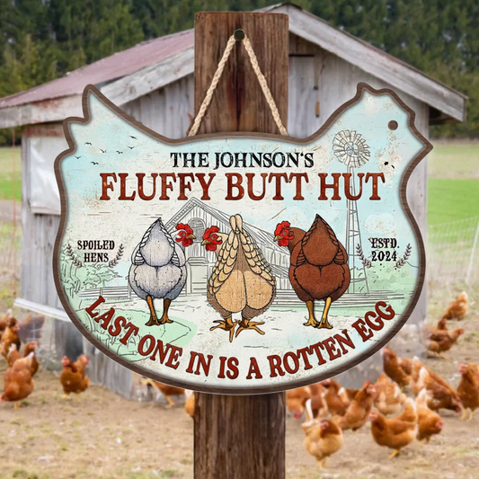 Personalized Chicken Fluffy Butt Hut Classic Wooden Sign - Gift Idea For Chicken Lover - Last One In Is A Rotten Egg