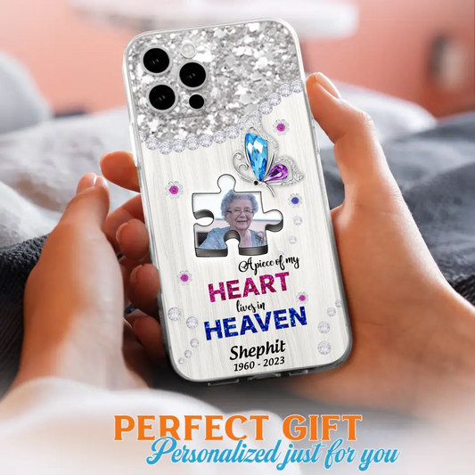 Custom Personalized Memorial Phone Case - Upload Photo - Memorial Gift Idea For Family Member - A Piece Of My Heart Lives In Heaven - Case for iPhone/ Samsung