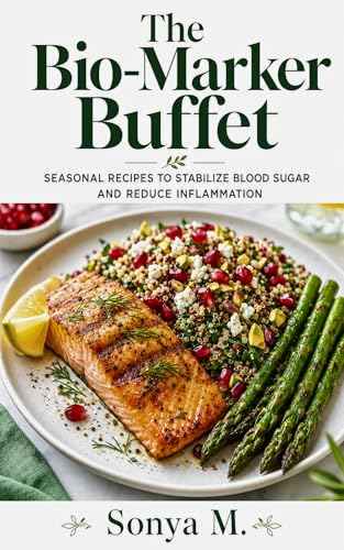 The Bio-Marker Buffet (Seasonal Recipes eBook)