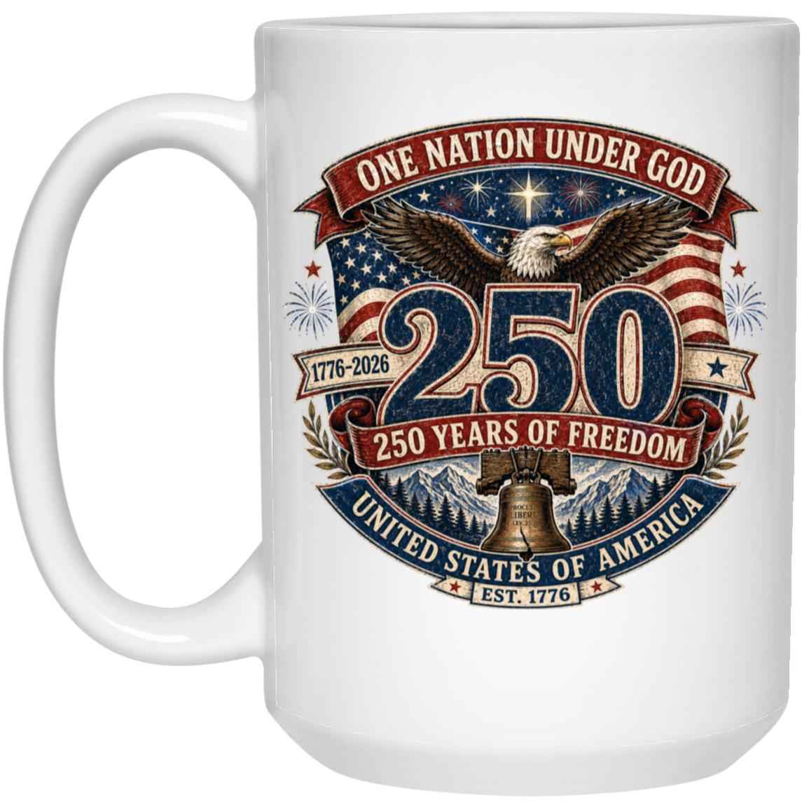 15oz White Mug One Nation Under God — 250 Years of Freedom - Bell
