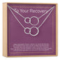 Recovery Necklace, Multiple Styles