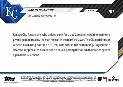 2026 Topps Now Jac Caglianone #161 Blazing Bat Shines with Home Run on Bobblehead Night Kansas City Royals Rookie RC Baseball Card