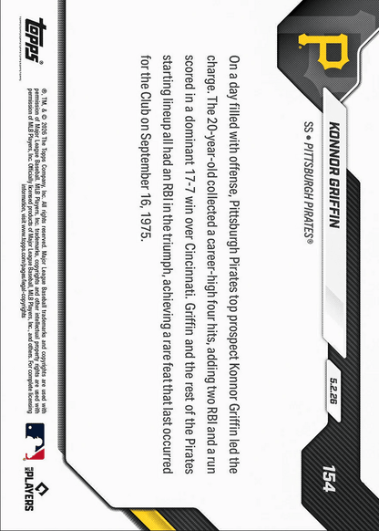 2026 Topps Now Konnor Griffin #154 1st Career 4 Hit Day Paces Pirates Huge Win Pittsburgh Pirates Rookie RC Baseball Card