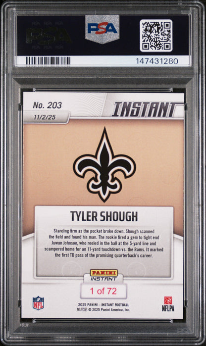 Graded 2025 Panini Instant Tyler Shough #203 Rookie RC Football Card PSA 10 Gem Mint