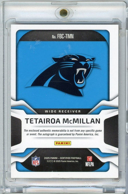 2025 Panini Certified Tetairoa McMillan #FBCTMN Freshman Fabric RPA Auto /99 Rookie RC Football Card