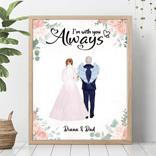 Personalized Wedding Parent In Heaven Poster - Memorial Gift Idea - I'm Always With You