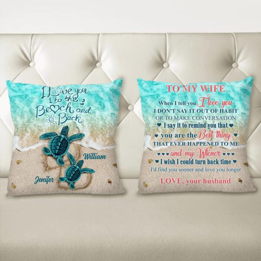 Personalized Sea Turtle Couple Pillow - Best Gift For Couple/Valentine's Day - I Love You To The Beach And Back