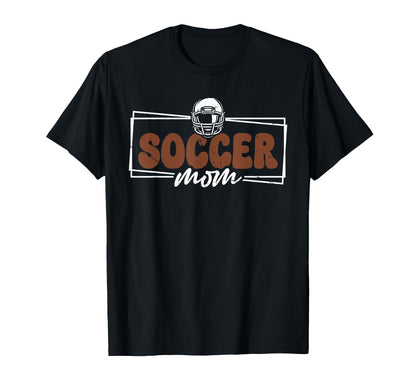 Soccer Mom Helmet Funny Game Day T-Shirt - Streetwear Style Men Women