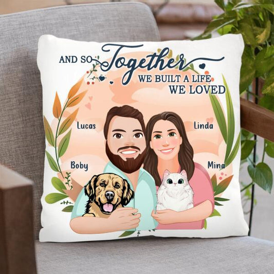 Personalized Cartoon Couple Pillow Cover - Gift Idea For Couple - And So Together We Built A Life We Loved