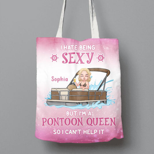 Custom Personalized Pontoon Queen Canvas Bag - Gift Idea For Pontoon Lover - I Hate Being Sexy But I'm A Pontoon Queen So I Can't  Help It
