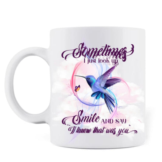 Personalized Memorial Pet Mug - Up to 4 Cats/Dogs - Memorial Gift For Dog/Cat Lovers - Sometimes I Just Look Up Smile And Say I Know That Was You