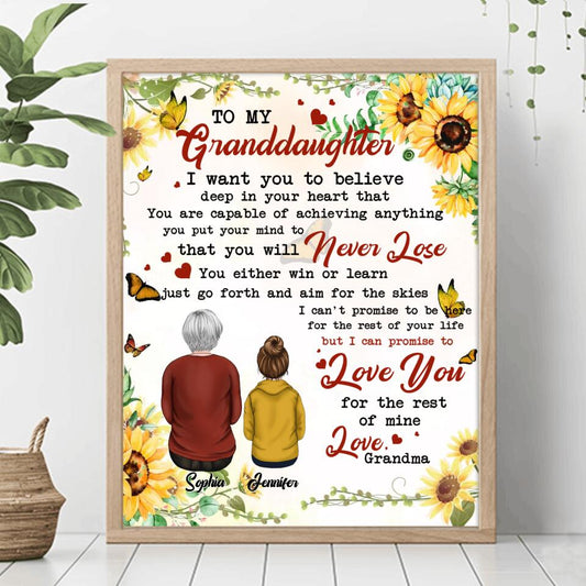 Personalized To My Granddaughter Poster - Gift Idea For Granddaughter - I Want You To Believe Deep In Your Heart