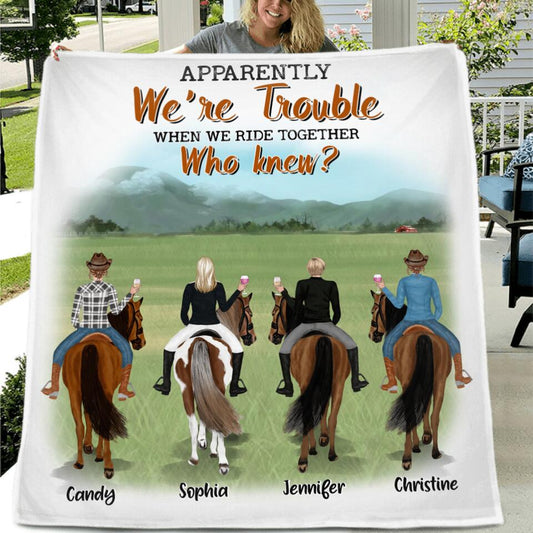 Personalized Riding Horse Friends Quilt/Fleece Throw Blanket/Pillow Cover - Gift for Horse Lovers - Up to 4 Besties - Apparently we're trouble when we ride together