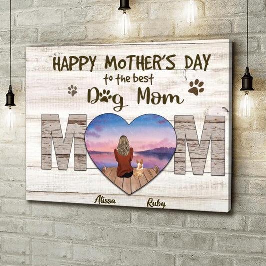 Personalized Dog Mom Canvas - Gift Idea For Dog Lover/Mother's Day - Up to 4 Dogs - Happy Mother's Day To The Best Dog Mom