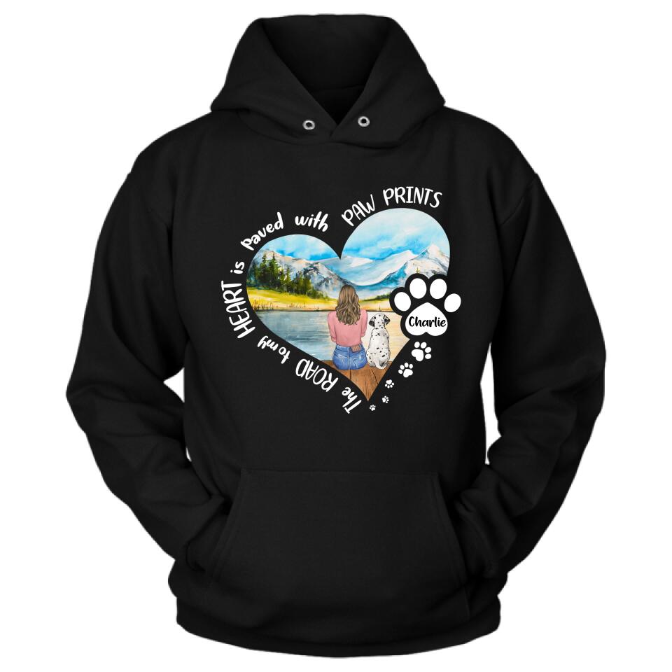 Personalized Pet Mom Shirt/Pullover Hoodie - Gift Idea For Dog/Cat Lover - The Road To My Heart Is Paved With Pawprints