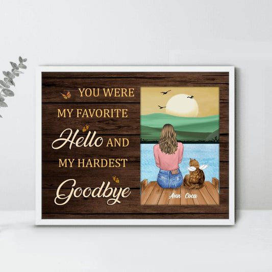 Personalized Pet Memorial Poster - Adult/Couple With Up to 4 Pets - Memorial Gift Idea For Dog/Cat Lover - You Were My Favorite Hello And My Hardest Goodbye