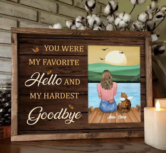 Personalized Pet Memorial Poster - Adult/Couple With Up to 4 Pets - Memorial Gift Idea For Dog/Cat Lover - You Were My Favorite Hello And My Hardest Goodbye