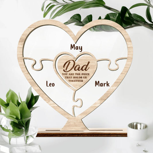 Personalized Dad Acrylic Plaque - Up to 7 Kids - Father's Day Gift - Dad You Are The Piece That Holds Us Together