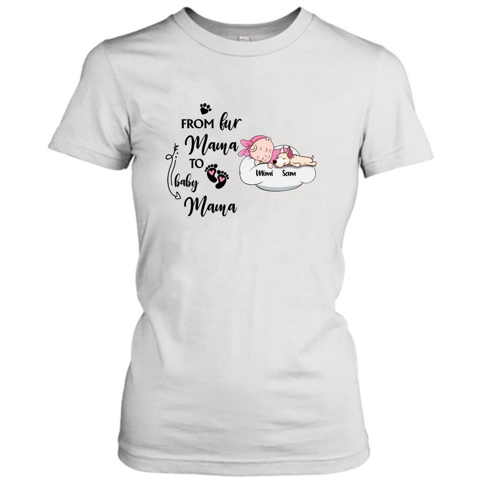 Personalized Baby With Dog T-shirt/Pullover Hoodie - Baby With Up to 3 Dogs - Best Gift For Mom - From Fur Mama To Baby Mama