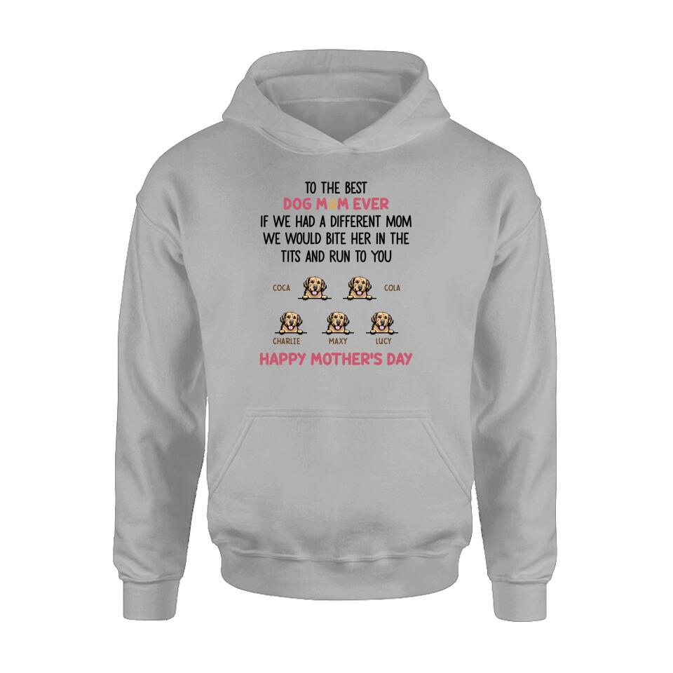 Personalized Dog Unisex T-shirt/Sweatshirt/Hoodie/Long Sleeve Shirt - Gift Idea For Mother's Day with up to 5 Dogs - To The Best Dog Mom Ever