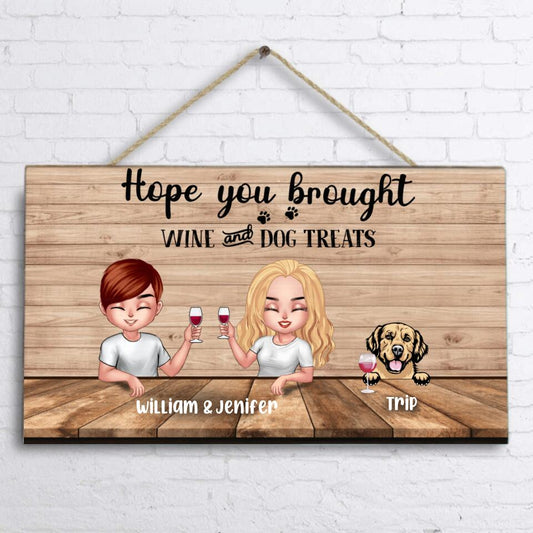 Personalized Hope You Brought Wine Couple Door Sign - Up to 4 Dogs - Gift Idea For Dog Lover