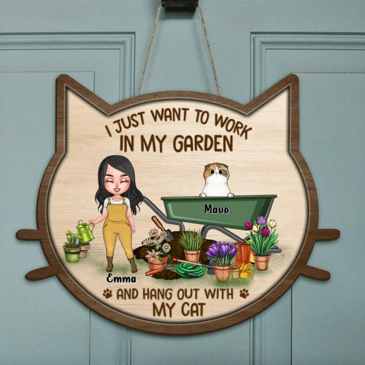 Personalized Door Sign - Gift for Cat Lovers, Garden Lovers, Cat Mom - I just want to work in my garden & hang out with my cats - Up to 5 Cats