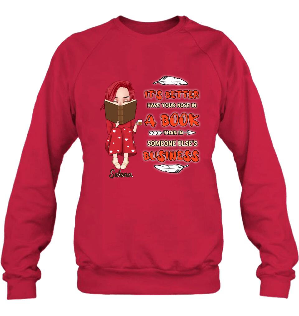 Personalized Reading Chibi Girl Shirt/Pullover Hoodie - Gift Idea For Reading Lover - It's Better To Have Your Nose In A Book Than In Someone Else's Business