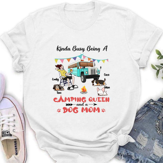 Personalized Camping Queen Shirt - Up to 3 Dogs - Gift Idea For Dog Lovers - Kinda Busy Being A Camping Queen And A Dog Mom