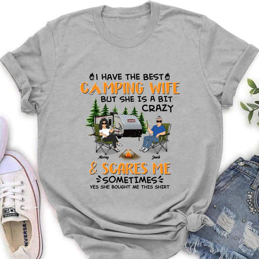 Personalized Camping Couple Shirt/Pullover Hoodie - Gift Idea For Camping Lover - I Have The Best Camping Wife But She Is A Bit Crazy & Scares Me Sometimes