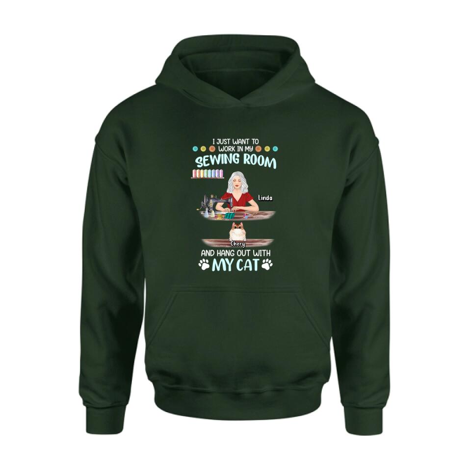 Personalized Cat Mom Sewing Shirt/Hoodie - Gift Idea For Cat and Sewing Lovers/Mother's Day - Up to 6 Cats - I Just Want To Work In My Sewing Room And Hang Out With My Cat