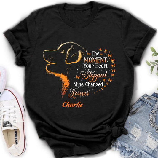 Custom Personalized Shirt/ Hoodie - Custom Dog's Name - Gift Idea For Dog Owners - The Moment Your Heart Stopped, Mine Changed Forever