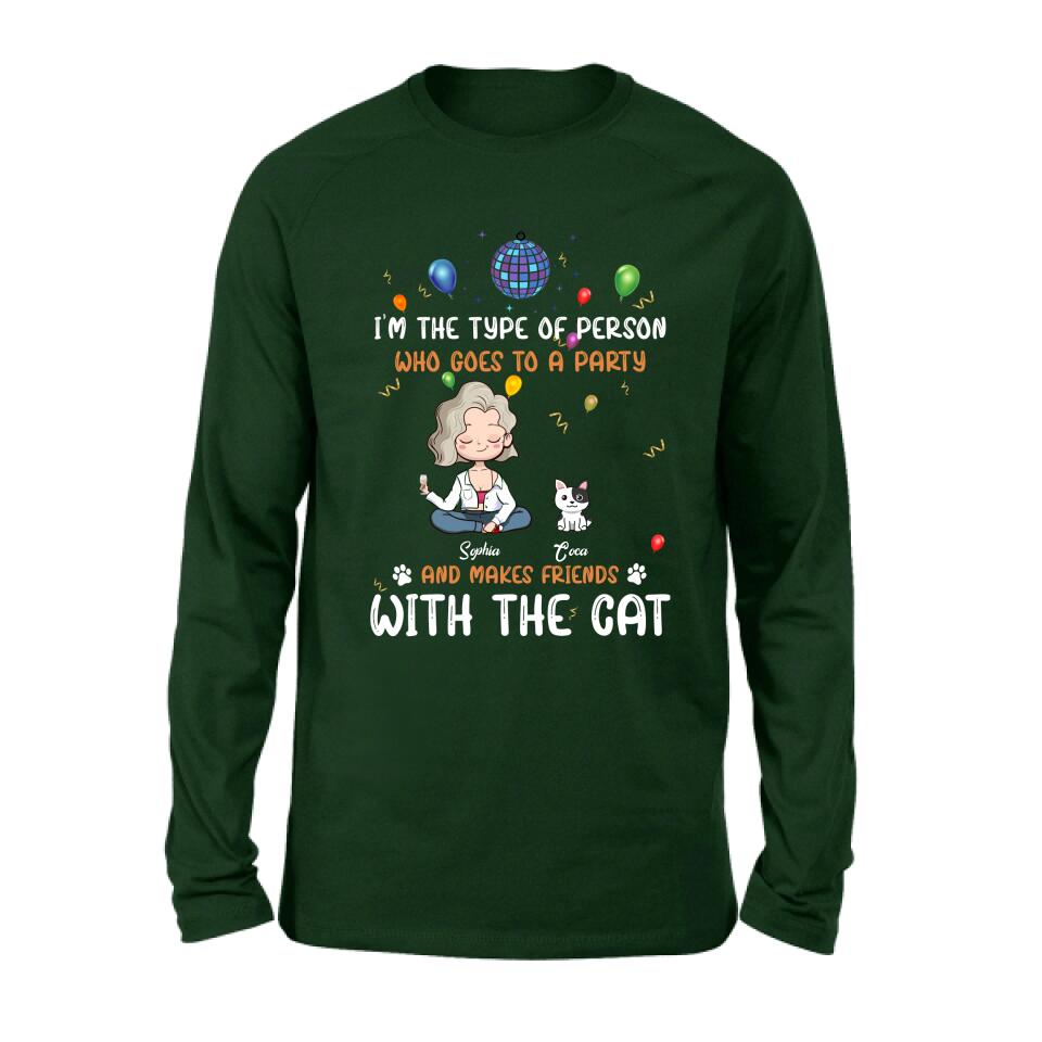Personalized Dog/Cat Shirt - Gift for Dog/Cat Lovers - Up to 5 Pets - I'm the type of person who goes to a party and makes friends with the Cat