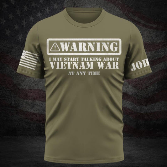 Custom Personalized Veteran T-shirt - Veteran Gift Idea - Warning I May Start Talking About Vietnam War At Any Time