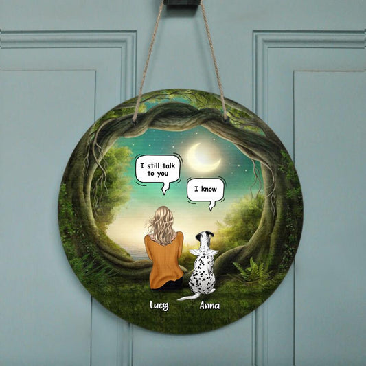 Personalized Dog/Cat Memorial Door Sign - Up to 5 Pets - Best Gift For Dog Lover - I Still Talk To You