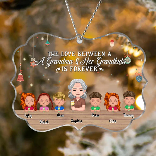 Personalized Grandma & Grandkids Rectangle Acrylic Ornament - Gift Idea For Grandma - Up to 6 Kids - The Love Between A Grandma & Her Grandkids Is Forever