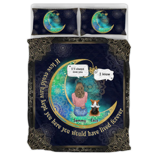 Personalized Memorial Pet Quilt Bed Set - Up to 4 Pets - Gift Idea For Dog/Cat/Bunny Owners - If Love Could Have Kept You Here You Would Have Lived Forever