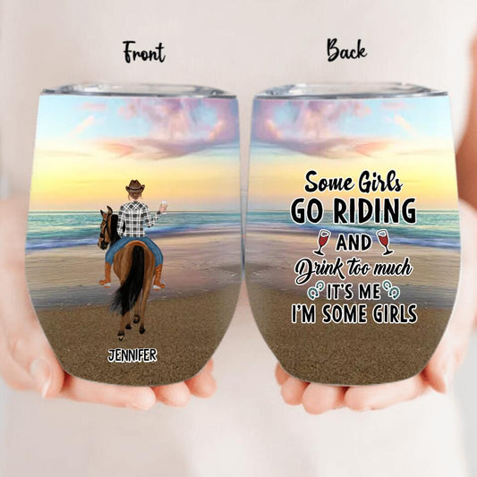 Personalized Girl Riding Horse Wine Tumbler - Up to 3 Girls - Gift For Friends/Besties/Horse Lovers - That's What We Do We Ride Horses We Drink And We Know Things